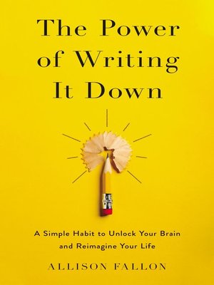cover image of The Power of Writing It Down